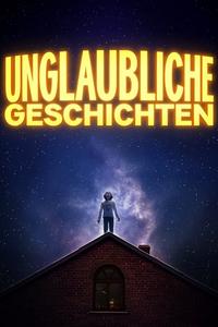 Unglaubliche.Geschichten.2020.S01.German.EAC3.Atmos.DL.2160p.WEB.HDR.HEVC-NIMA4K